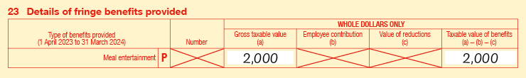 23P Extract of Item 23 of 2024 FBT return: 23P Meal entertainment; Number is blank; Gross taxable value (a) is $2,000; Employee contribution (b) is blank; Value of reductions (c) is blank; Taxable value of benefits is (a) − (b) − (c) is $2,000.
