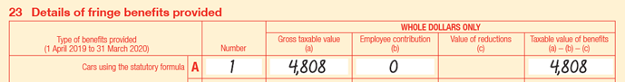 Extract of Item 23 of 2020 FBT return: 23A Cars using the statutory formula, Number is 1 Gross taxable value (a) is $4,808; Employee contribution (b) is $0; Value of reductions (c) is blank; Taxable value of benefits is (a) - (b) - (c) is $4,808.