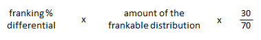 Franking differential percentage multiplied by the amount of the frankable distribution, multiplied by thirty divided by seventy.