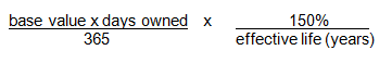 Multiply the 'base value' by the 'days owned' then divide by 365. Then multiply this number by the result of 150% divided by the 'effective life years'.