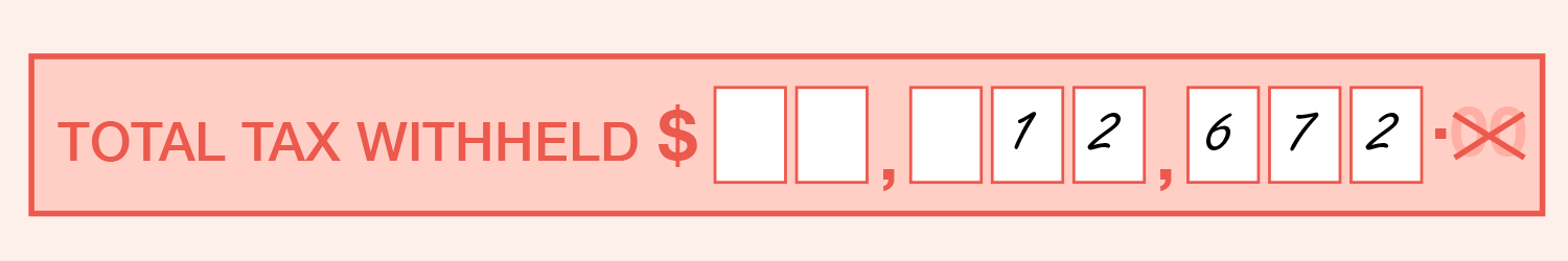 Example of the completed Total Tax Withheld field showing $12,672.