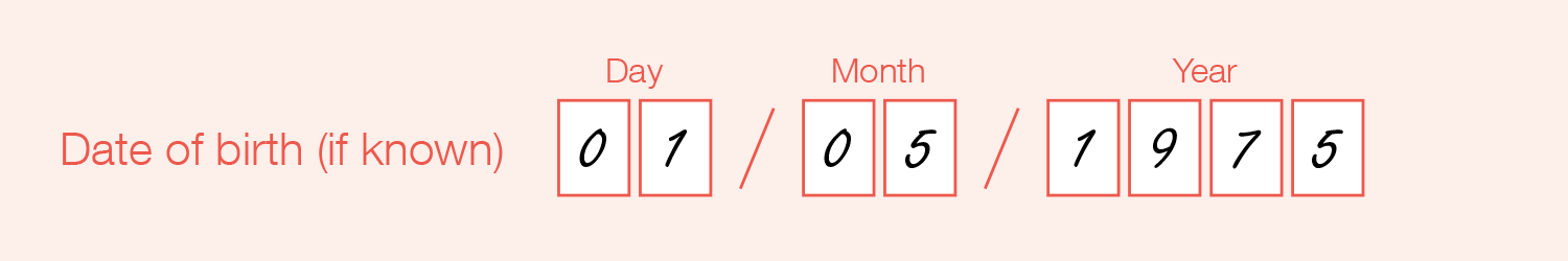 Example with Date of birth (if known) question showing '01' in the Day field, '05' in the Month field and '1975' in the Year field.