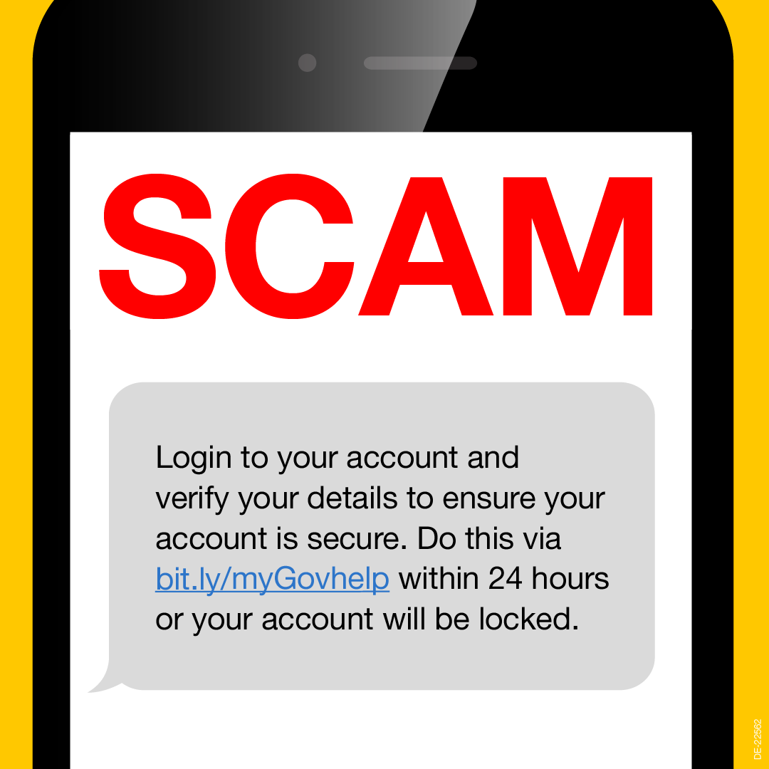 Image of the word Scam advising to log into your account to verify details to ensure your account is secure. Do this via bit.ly/myGovhelp within 24 hours or account will be locked.